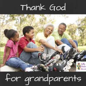 Thank God for grandparents